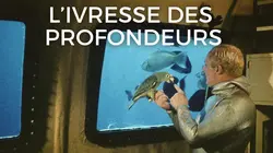 L'ivresse des profondeurs