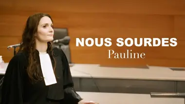Nous sourdes : Pauline