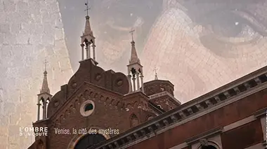 L'ombre d'un doute Venise, la cité des mystères