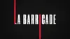 La barricade