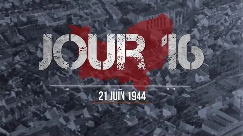 La bataille de Normandie Jour 16