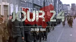 La bataille de Normandie Jour 24