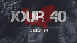 La bataille de Normandie Jour 40