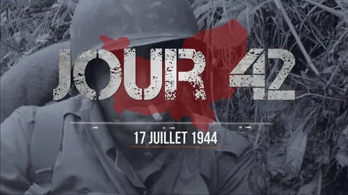 La bataille de Normandie Jour 42
