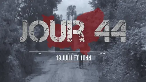 La bataille de Normandie Jour 44