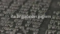 Sur Toute L'Histoire à 20h40 : La brigade des papiers