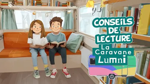 La caravane Lumni : conseils de lecture