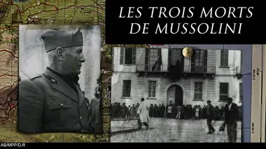 La case du siècle Les trois morts de Mussolini