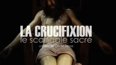 La crucifixion Le scandale sacré