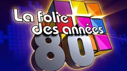 La folie des années 80