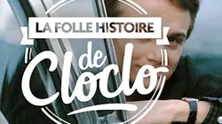 La folle histoire de Cloclo