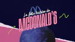 La folle histoire de McDonald's