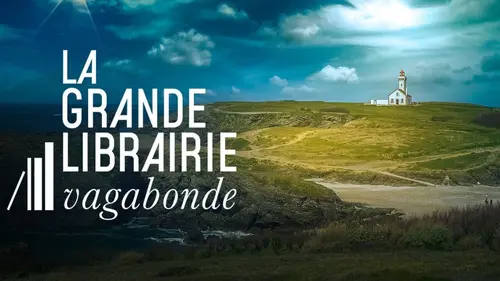 La grande librairie La Grande Librairie vagabonde : cap sur les îles