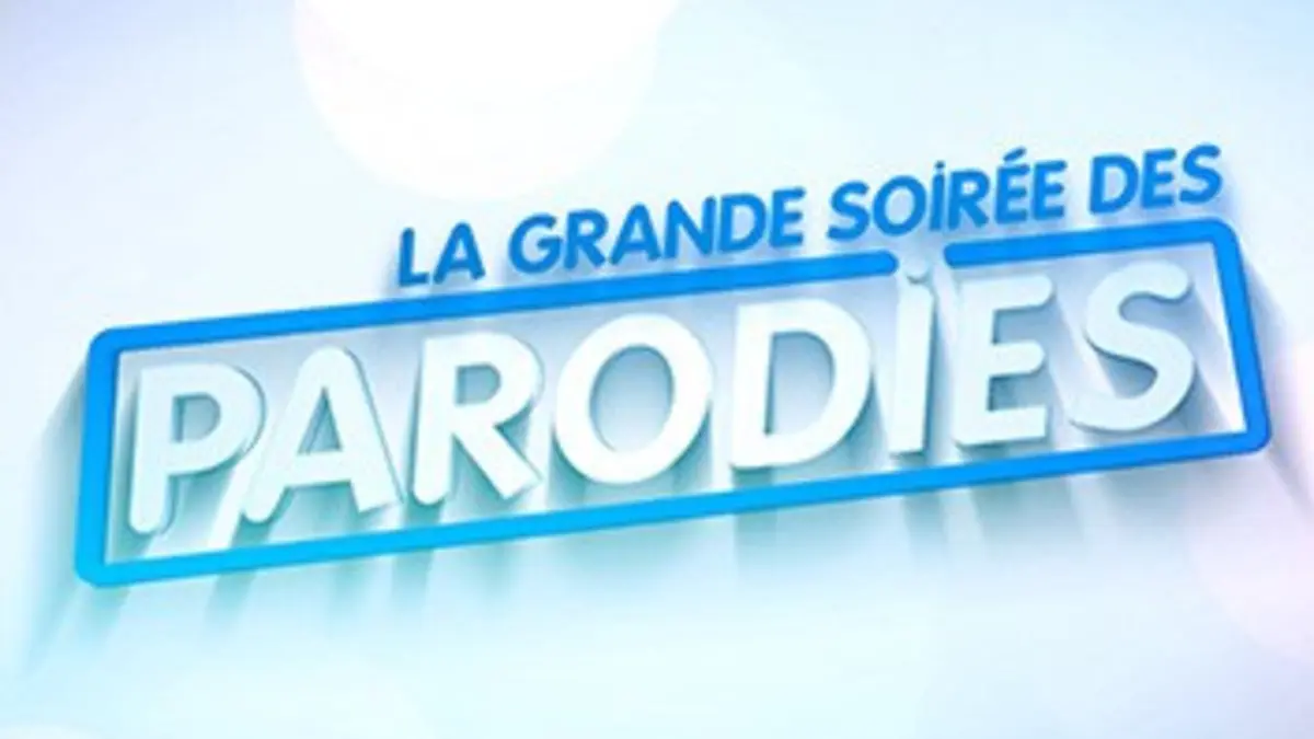 La grande soirée des parodies