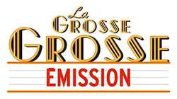 Visuel de La grosse émission