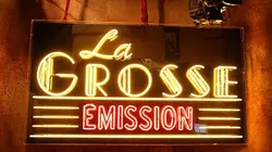 Visuel de La grosse émission