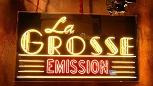 La grosse émission