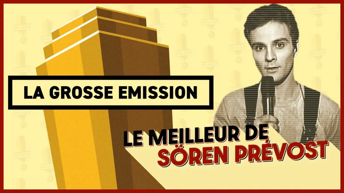 La grosse émission best of 2022 Soren Prevost