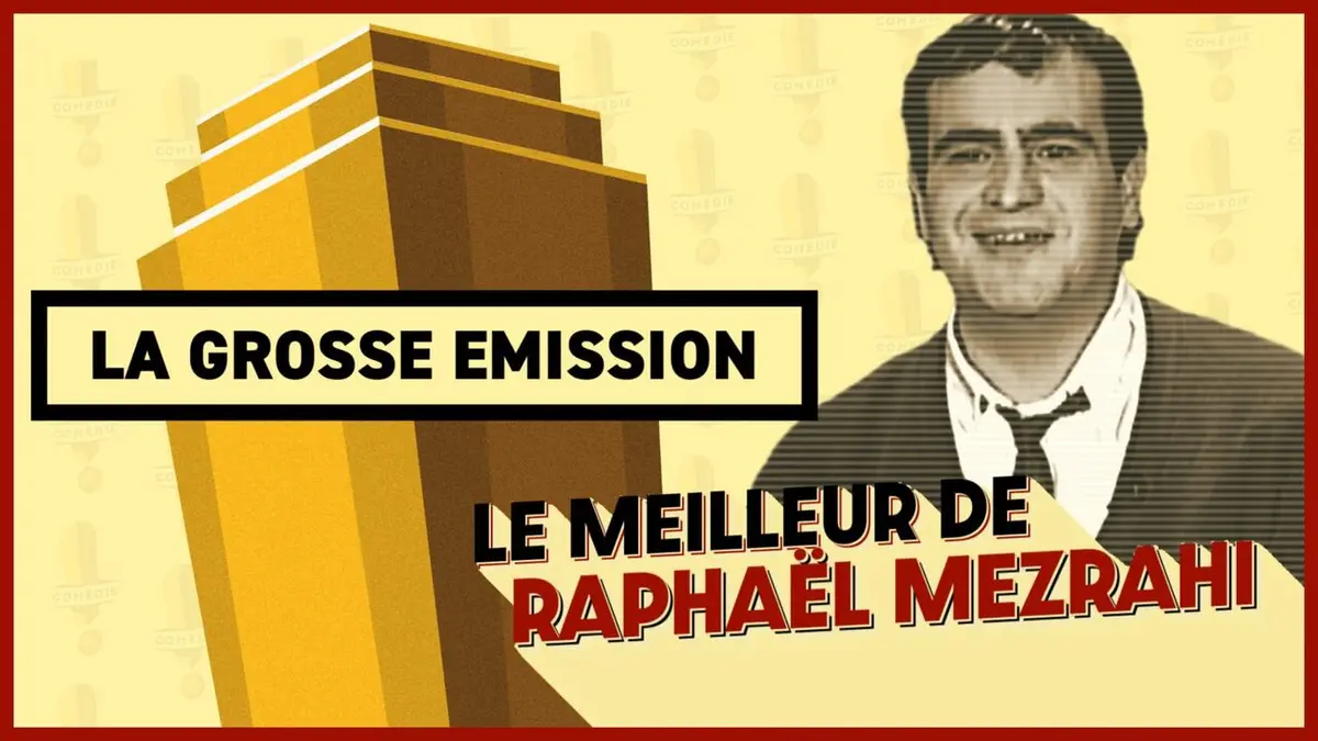 La grosse émission best of 2022 Raphaël Mezrahi