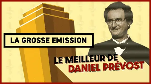 La grosse émission best of 2022 Daniel Prévost
