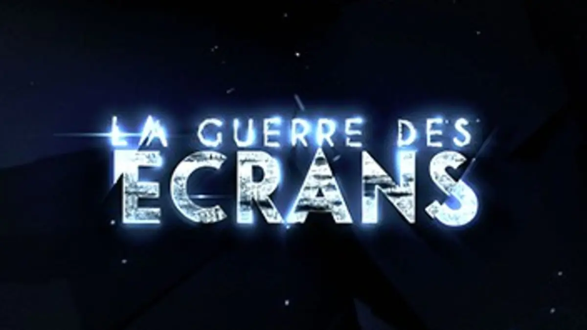 La guerre des écrans