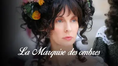 La Marquise des ombres (2009)