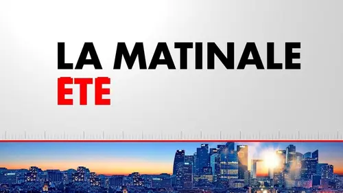 La Matinale Été de CNEWS