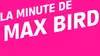 La minute de Max Bird S01E17 Le Scorpion jaune