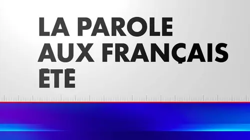 Épisodes de La parole aux Français Été