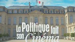 Visuel de La politique fait son cinéma