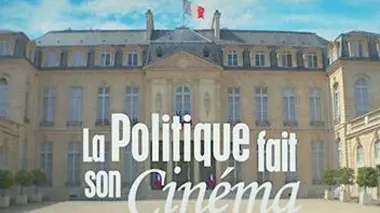La politique fait son cinéma