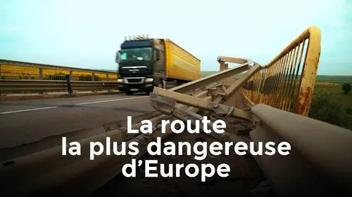 La route la plus dangereuse d'Europe