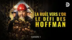 Sur Discovery Channel à 21h00 : La ruée vers l'or : le défi des Hoffman