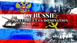 La Russie, la guerre et la domination