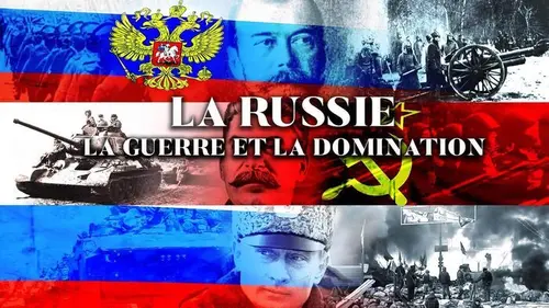 La Russie, la guerre et la domination