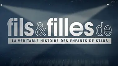 La story des fils et filles de...