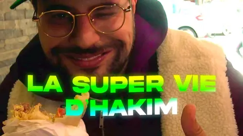 La super vie d'Hakim