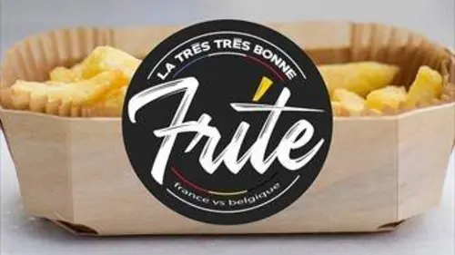 La très très bonne frite