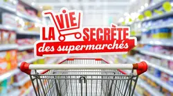 La vie secrète des supermarchés