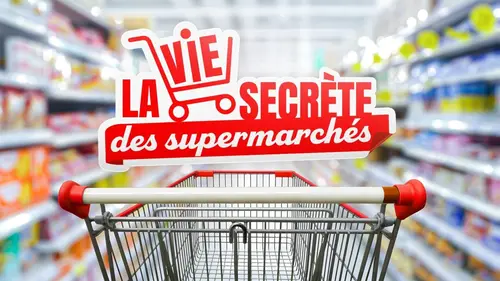 La vie secrète des supermarchés