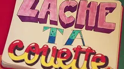 Visuel de Lâche ta couette