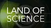 Land of Science (2016)