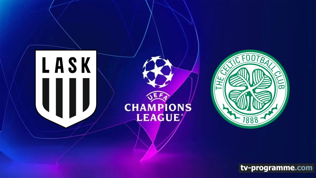 LASK Linz / Celtic Glasgow Football Qualifications pour la Ligue des champions 2026-2027