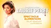 Laurie Peret : Spectacle alimentaire en attendant la pension