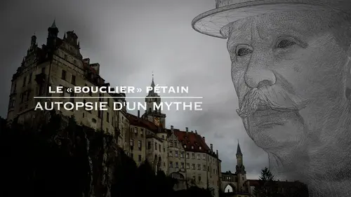 Le " bouclier " Pétain : autopsie d'un mythe