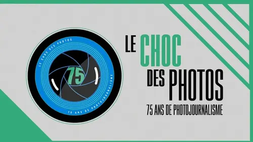 Casting Le choc des photos : 75 ans de photojournalisme