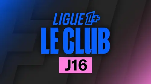 Le Club 16e journée (1re partie)