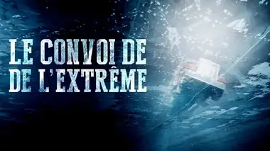 Le convoi de l'extrême