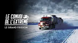 Le convoi de l'extrême : le grand frisson  Poids lourds