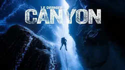 Le dernier canyon